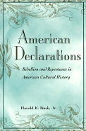 American Declarations - Bush, Harold K, Jr.