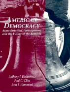 American Democracy: Representation, Participation, and the Future of the Republic
