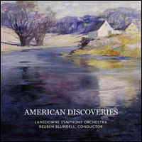 American Discoveries - Lansdowne Symphony Orchestra; Reuben Blundell (conductor)
