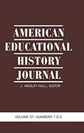 American Educational History Journal Volume 37, Number 1 & 2 2010 (Hc)