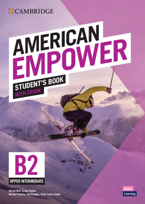 American Empower Upper Intermediate/B2 Student's Book with eBook - Doff, Adrian, and Thaine, Craig, and Puchta, Herbert