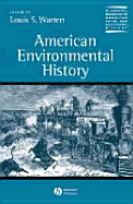 American Environmental History - Warren, Louis S (Editor)