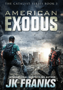 American Exodus: Catalyst Book 3