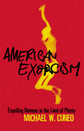 American Exorcism - Cuneo, Michael W.