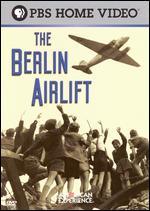 American Experience: The Berlin Airlift - Alexander Berkel; Peter Herman Adler; Stefan Mausbach