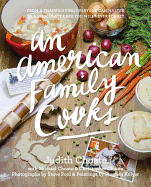 American Family Cooks: From a Thanksgiving Everyone Can Master to a Chocolate Cake You Will Never Forget