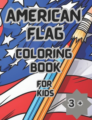 American Flag: Kids Coloring Book - Martin, J