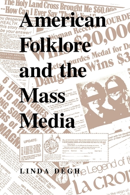 American Folklore and the Mass Media - Dgh, Linda