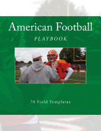 American Football Playbook: 70 Field Templates