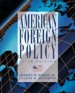 American Foreign Policy: Pattern & Process - Kegley, Charles W, Jr.