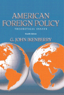 American Foreign Policy: Theoretical Essays
