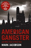 American Gangster: And Other Tales of New York