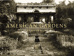 American Gardens, 1890-1930: Northeast, Mid-Atlantic, and Midwest Regions - Watters, Sam