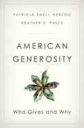 American Generosity: Who Gives and Why