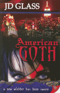 American Goth - Glass, J D