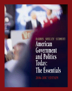 American Government and Politics Today: The Essentials 2006-2007 Edition - Bardes, Barbara A, and Shelley, Mack C, and Schmidt, Steffen W