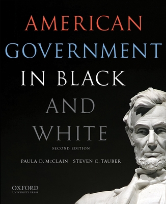 American Government in Black and White - McClain, Paula D, and Tauber, Steven C