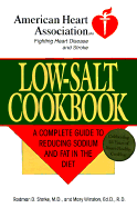 American Heart Association Low-Salt Cookbook: A Comp Guide to Reducing Sodium & Fat in Diet