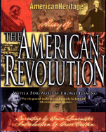 American Heritage History of the American Revolution