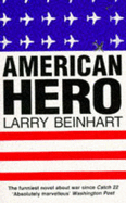 American Hero - Beinhart, Larry