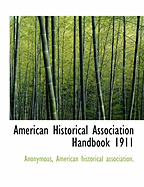 American Historical Association Handbook 1911