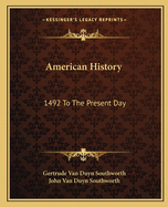 American History: 1492 to the Present Day