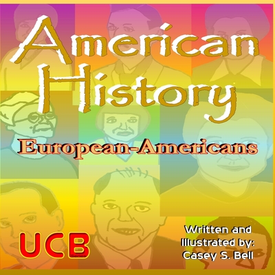 American History: European-Americans - Bell, Casey Samuel