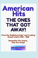 American Hits - The Ones That Got Away