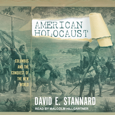 American Holocaust: The Conquest of the New World - Stannard, David E