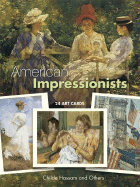 American Impressionists: 24 Art Cards