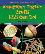 American Indian Crafts Kids Can Do!