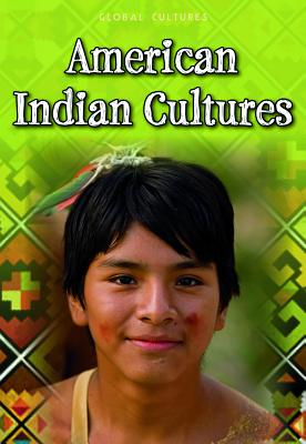 American Indian Cultures - Weil, Ann, and Guillain, Charlotte