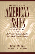 American Issues: A Primary Source Reader in United States History