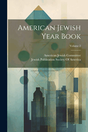 American Jewish Year Book; Volume 2