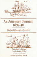 American Journal, 1839-40: By Richard Champion Rawlins