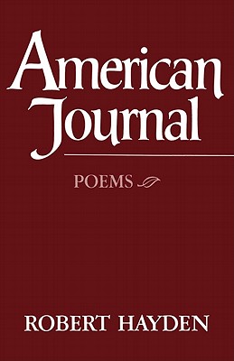 American Journal: Poems - Hayden, Robert