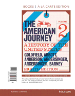 American Journey, The, Volume 2, Books a la Carte Edition Plus New Myhistorylab for U.S. History -- Access Card Package