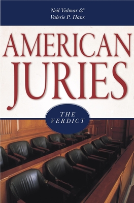 American Juries: The Verdict - Vidmar, Neil, and Hans, Valerie P, Ms.