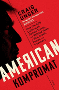 American Kompromat: how the KGB cultivated Donald Trump and related tales of sex, greed, power, and treachery
