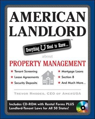 American Landlord: Everything U Need to Know... about Property Management - Rhodes, Trevor