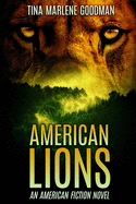 American Lions: An American Fiction Novel