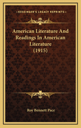 American Literature and Readings in American Literature (1915)