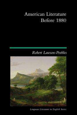 American Literature Before 1880 - Lawson-Peebles, Robert