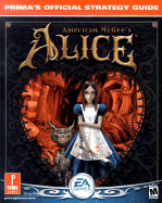 American McGee's Alice (UK): Prima's Official Strategy Guide