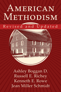 American Methodism Revised and Updated