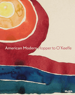 American Modern: Hopper to O'Keefe