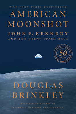 American Moonshot: John F. Kennedy and the Great Space Race - Brinkley, Douglas