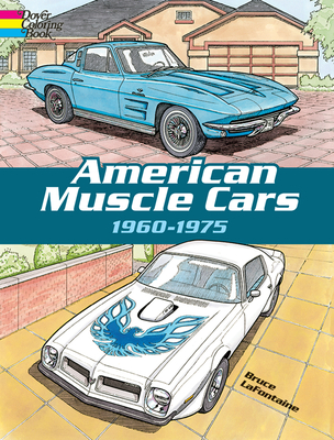 American Muscle Cars, 1960-1975 - LaFontaine, Bruce