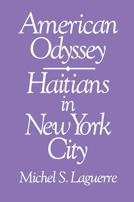 American Odyssey: Haitians in New York City - Laguerre, Michel