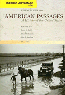 American Passages: A History of the United States, Volume II: Since 1863 - Ayers, Edward L, and Gould, Lewis L, and Oshinsky, David M